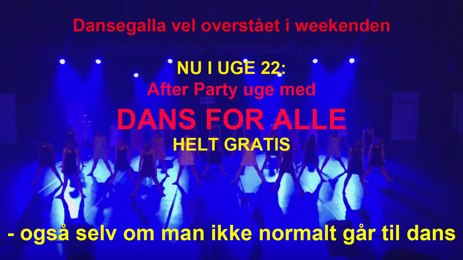 GRATIS DANS UGE 22